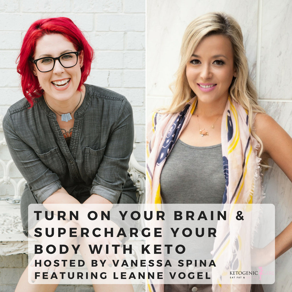 Episode 18 of Fast Keto: Turn on Your Brain & Supercharge Your Body with Keto