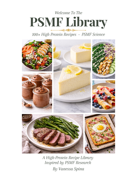 PRE-ORDER: The PSMF Library™: A Structured High-Protein Recipe System for Weekly Fat Loss